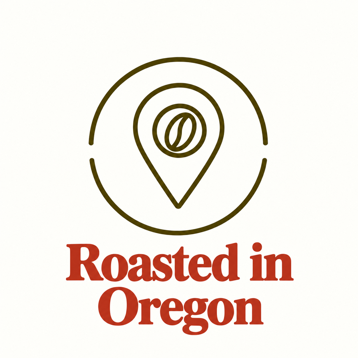 Roasted in Oregon